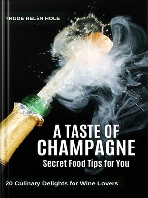cover image of A Taste of Champagne--with Recipes